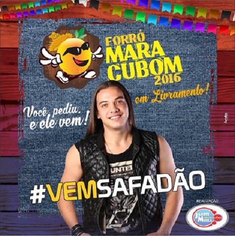 LIVRAMENTO: WESLEY SAFADÃO É ANUNCIADO COMO UMA DAS ATRAÇÕES DO FORRÓ DO MARACUBOM 2016.