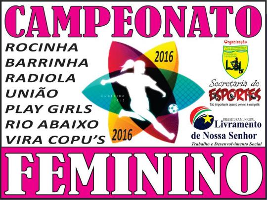 LIGA DESPORTIVA DE LIVRAMENTO, EM PARCERIA COM A SECRETARIA DE ESPORTES, REALIZA CAMPEONATO FEMININO 2016