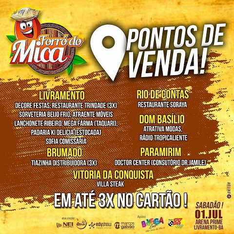 FORRÓ DO MICA 2017 DIVULGA PONTOS DE VENDAS DOS INGRESSOS