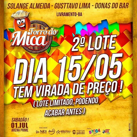 FORRÓ DO MICA 2017: SEGUNDO LOTE ESGOTADO!
