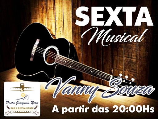NESTA SEXTA-FEIRA (12) TEM VANNY SOUZA NO POSTO JOAQUIM NETO