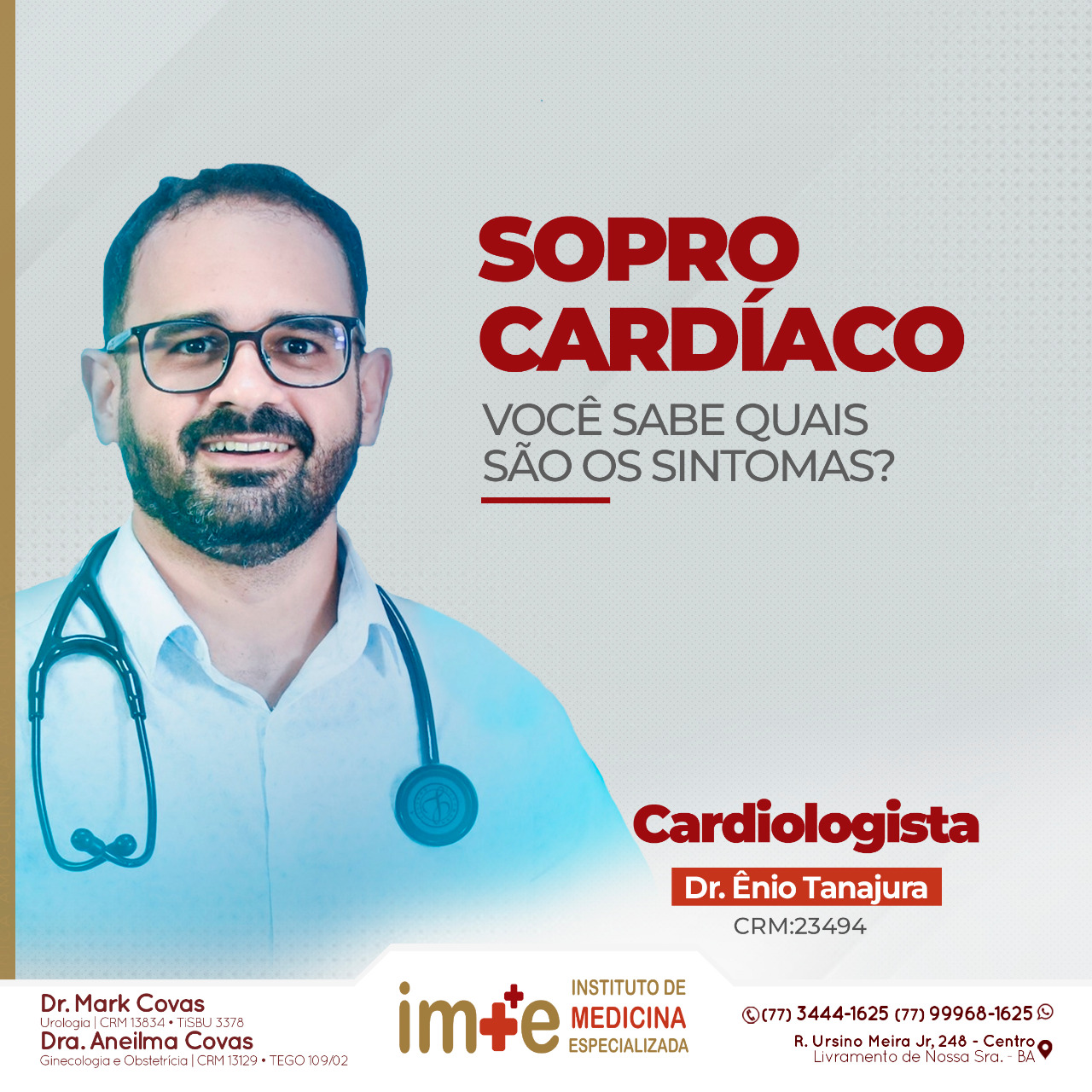 Livramento: Cardiologista Enio Tanajura atende dia 18/02 no IME; Agende sua consulta!