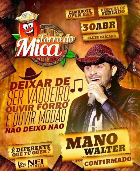 LIVRAMENTO: MANO WALTER É A ATRAÇÃO DO FORRÓ DO MICA 2018