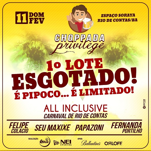 CHOPADA PRIVILEGE: PRIMEIRO LOTE ESGOTADO! ADQUIRA LOGO O SEU ANTES QUE ACABE
