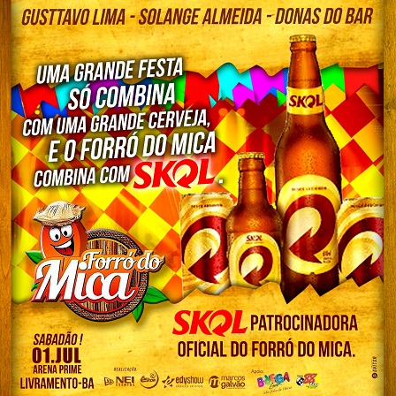 FORRÓ DO MICA 2017 ANUNCIOU CERVEJA SKOL COMO PATROCINADORA OFICIAL