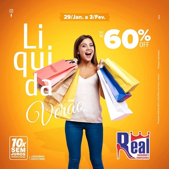 REAL CALÇADOS REALIZA LIQUIDA VERÃO COM ATÉ 60% DE DESCONTO E PAGAMENTO EM 10X SEM JUROS