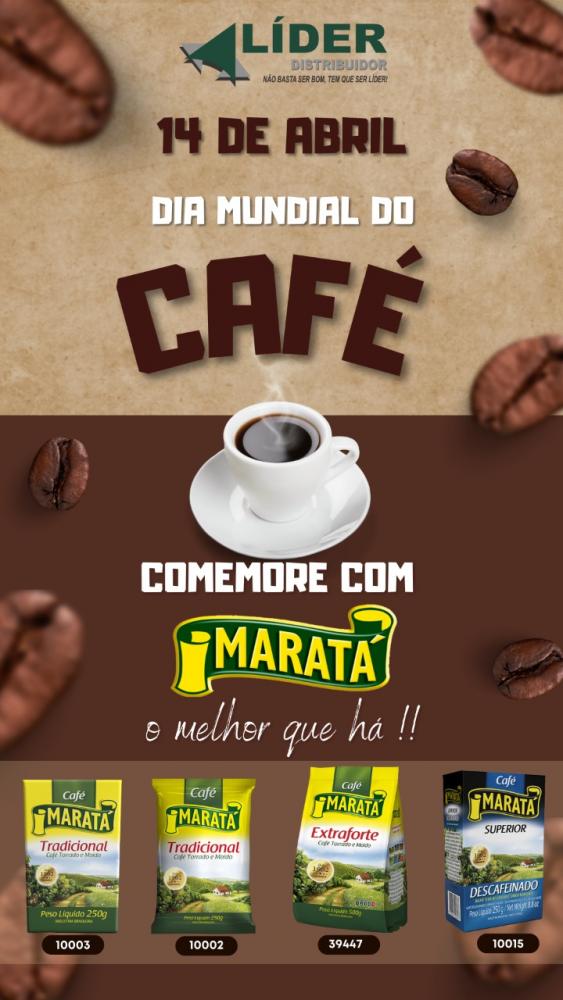COMEMORE O DIA MUNDIAL DO CAFÉ COM CAFÉ MARATÁ