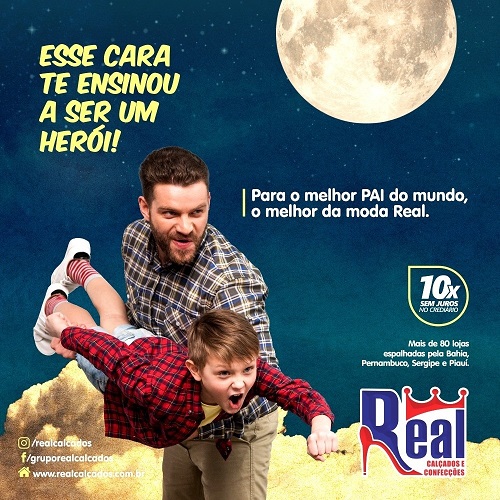 REAL CALÇADOS LANÇA CAMPANHA ESPECIAL PARA O DIA DOS PAIS