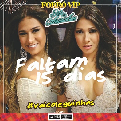 FORRÓ VIP! FALTAM 15 DIAS 
