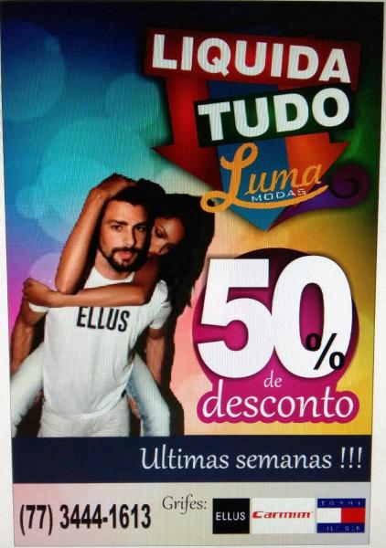 LIVRAMENTO: LUMA MODAS LIQUIDA TUDO COM 50% DE DESCONTO