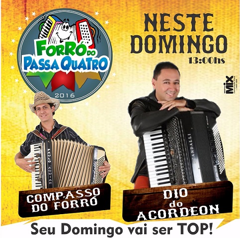 NESTE DOMINGO (04) TEM FORRÓ DO PASSA QUATRO. VOCÊ NÃO PODE PERDER!