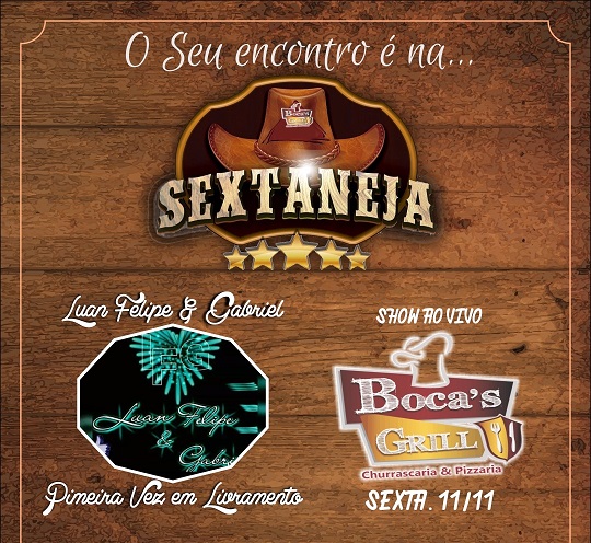 NESTA SEXTA-FEIRA (11) TEM SEXTANEJA NO BOCA'S GRILL