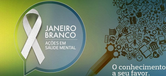 JANEIRO BRANCO: PRECISAMOS FALAR SOBRE SAÚDE MENTAL