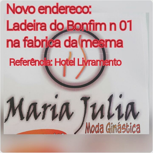MARIA JULIA MODA GINÁSTICA ATENDE EM NOVO ENDEREÇO