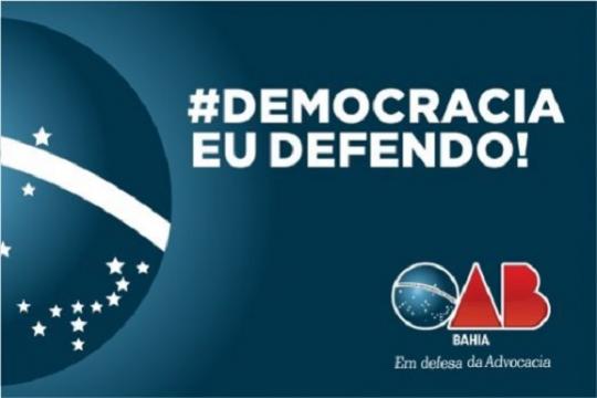 OAB-BA lança campanha em defesa da democracia e prêmio de jornalismo