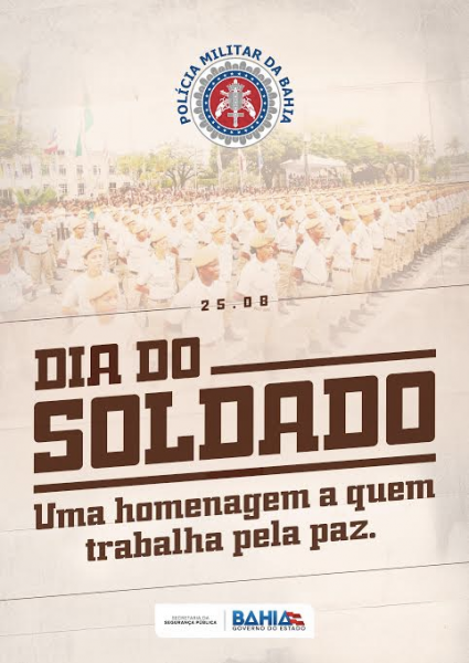 POLÍCIA MILITAR DA BAHIA PRESTA HOMENAGEM AO DIA DO SOLDADO