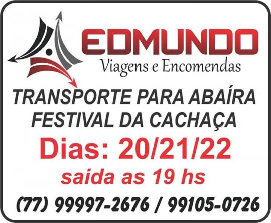 EDMUNDO LIMA DISPONIBILIZA TRANSPORTE PARA FESTIVAL DA CACHAÇA EM ABAÍRA