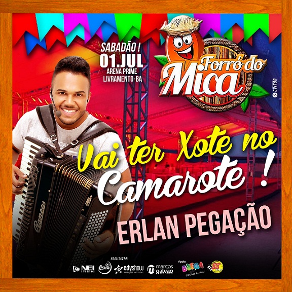 FORRÓ DO MICA 2017: TEM XOTE NO CAMAROTE COM ERLAN PEGAÇÃO