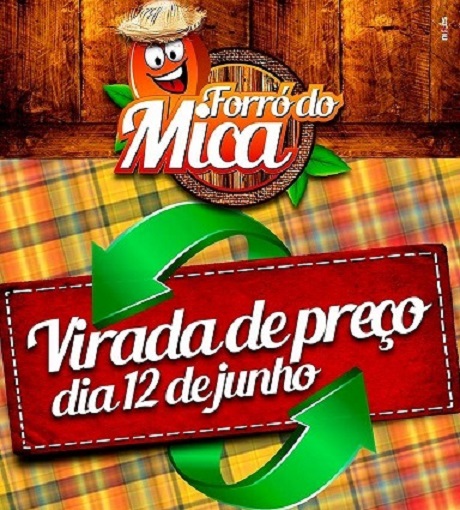 FORRÓ DO MICA: VIRADA DE PREÇO SERÁ DIA 12 DE JUNHO; ADQUIRA LOGO SEU INGRESSO