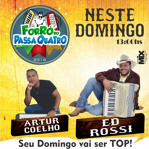 DAQUI A POUCO, LOGO MAIS ÀS 13 HORAS, TEM FORRÓ DO PASSA QUATRO