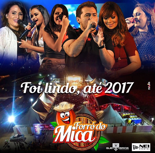 Produção do Forró do Mica comemora sucesso e agradece ao grande público, parceiros e patrocinadores 